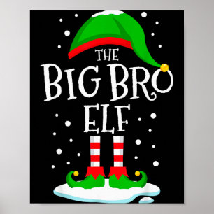 The Big Bro Elf Christmas Family Matching Xmas Bro Poster
