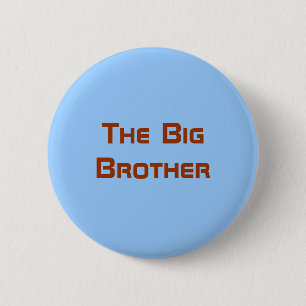 The Big Brother 2 Inch Round Button