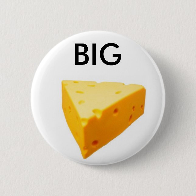 the big cheese 2 inch round button (Front)