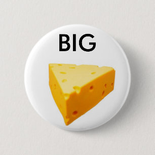 the big cheese 2 inch round button