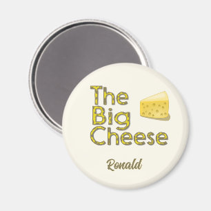 The Big Cheese Personalized with Name Magnet
