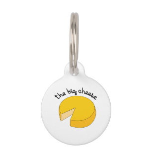 The Big Cheese Pet Tag