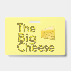 The Big Cheese Wedge of Swiss Badge