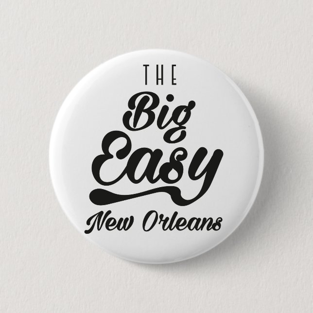 The Big  Easy New Orleans 2 Inch Round Button (Front)