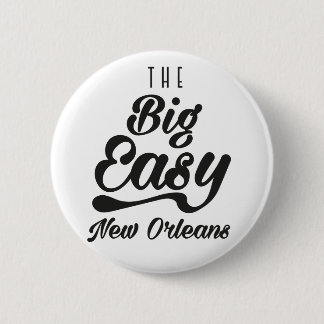 The Big Easy New Orleans 2 Inch Round Button