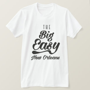 The Big Easy New Orleans T-Shirt
