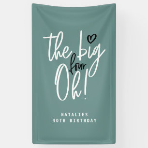 The big four oh! 40th birthday party banner