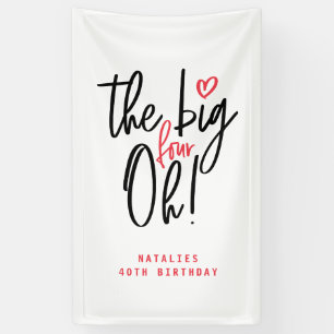 The big four oh! 40th birthday party banner