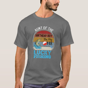 The Big One Birthday Theme Fishing Aunt Of The Bir T-Shirt