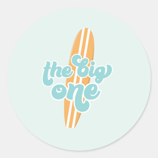 The Big One Surf Beach 1st Birthday Classic Round Sticker (Front)