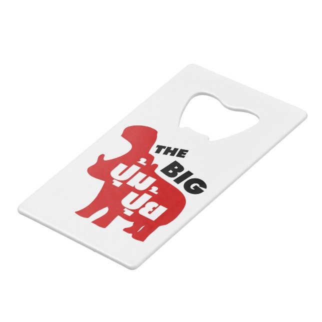 THE BIG PUM PUI ☆ Fat in Thai Language ☆ Credit Card Bottle Opener (Front Angled)