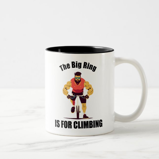 The Big Ring Is For Climbing Cycling Two-Tone Coffee Mug (Right)