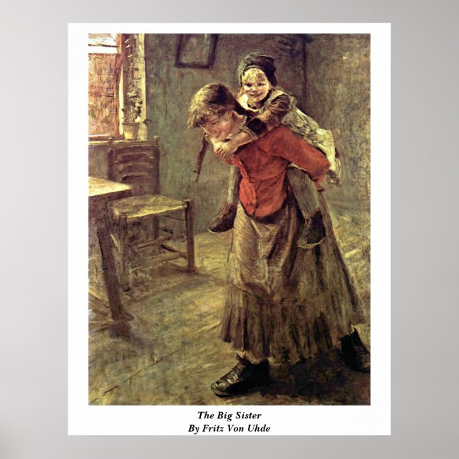 The Big Sister By Fritz Von Uhde Poster (Front)