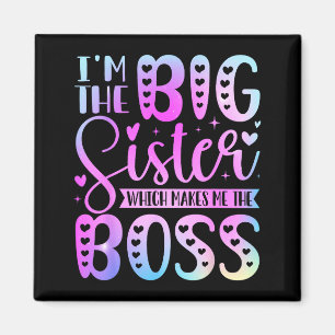 The Big Sister Which Makes The Boss Funny Sibling Magnet