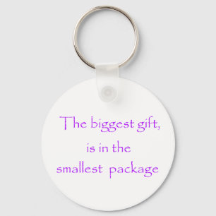 The biggest gift -keychain keychain