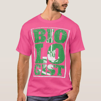 The Biologist One Biology Science Organism T-Shirt