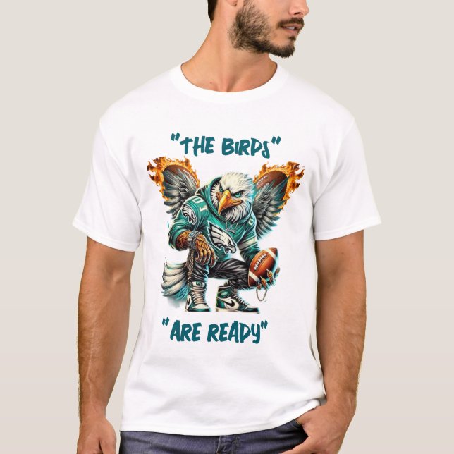 The Birds are Ready T-Shirt (Front)