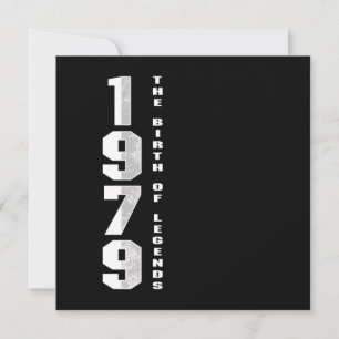 The Birth Of Legends 1979 41 st Birthday Gift Invitation
