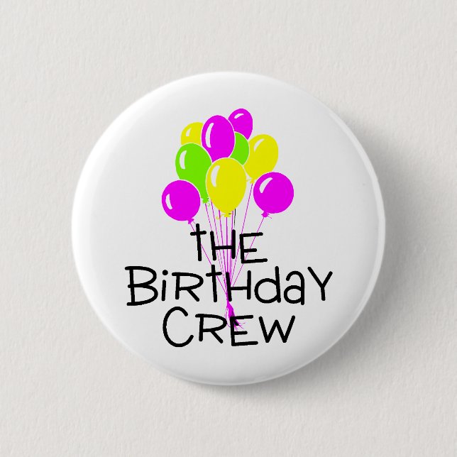 The Birthday Crew Balloons 2 Inch Round Button (Front)