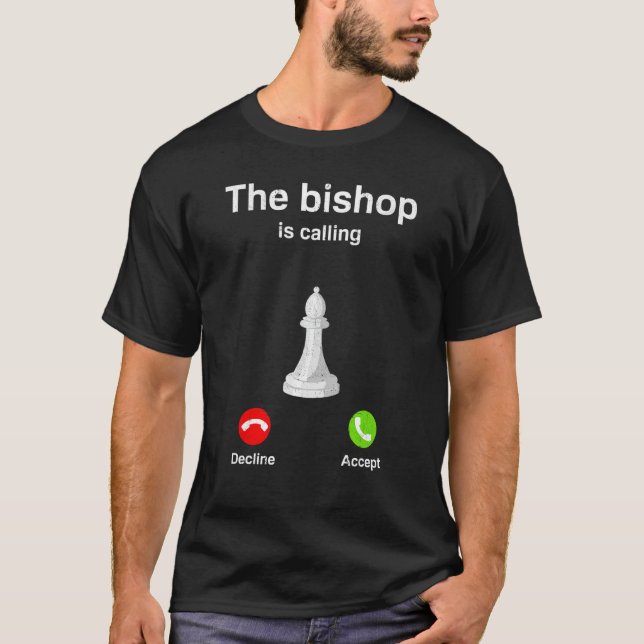 The Bishop Is Calling Chess Checkmate Gambit Queen T-Shirt (Front)