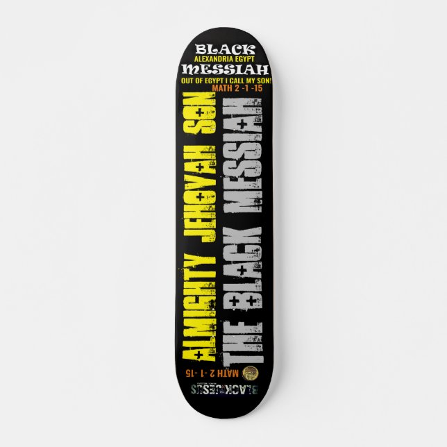 THE BLACK MESSIAH  JMT Skateboard, 7¾" Deck Skateboard (Front)