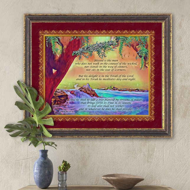 The Blessed Man is Like A Tree Psalm 1 Art Print (Creator Uploaded)
