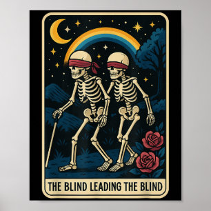 The Blind Leading The Blind Funny Tarot Card Skele Poster