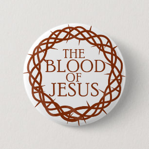 The Blood of Jesus 2 Inch Round Button