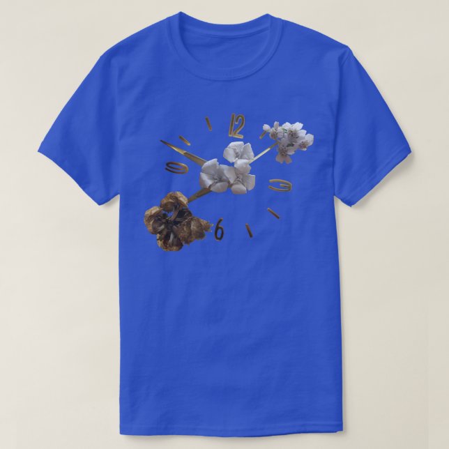 The Blooming the Withering and the Everlasting T-Shirt (Design Front)