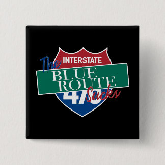 The Blue Route Sucks funny Delco driver 476 2 Inch Square Button