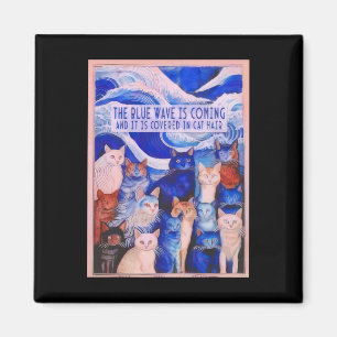 The Blue-wave Is Coming And It Is Covered In Cat H Magnet