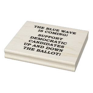 THE BLUE WAVE IS COMING! RUBBER STAMP