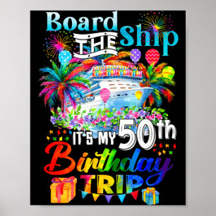 The Board Ship 50th Birthday Trip Poster