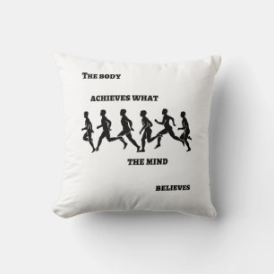 The body achieves what the mind believes throw pillow