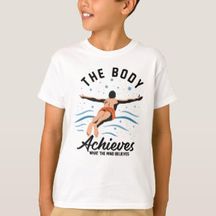 The Body Achieves What the Mind - Summer Time T-Shirt