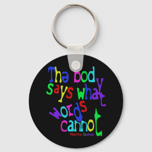 The body says what words cannot keychain