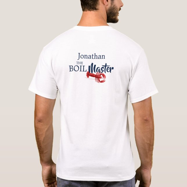 The Boil Master Crawfish Summer Party Funny Custom T-Shirt (Back)