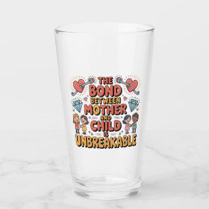The Bond Between Mother And Child Is Unbreakable Glass