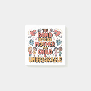 The Bond Between Mother And Child Is Unbreakable Post-it Notes