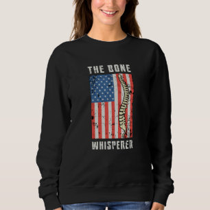The Bone Whisperer Chiropractor Spine Chiropractic Sweatshirt