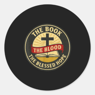 The Book, Blood And Blessed Hope, Kjv Classic Round Sticker