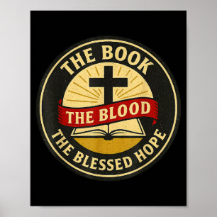 The Book, Blood And Blessed Hope, Kjv Poster
