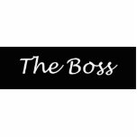 The Boss Acrylic  Pin Photo Sculpture Button<br><div class="desc">An Acrylic Pin with the text The Boss.</div>