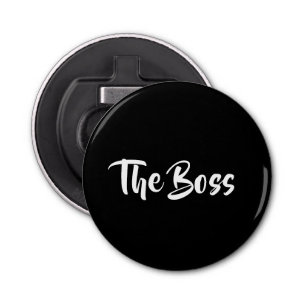 THE BOSS BOTTLE OPENER
