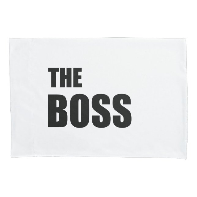 The Boss Couples Relationship Pillowcase (Front)