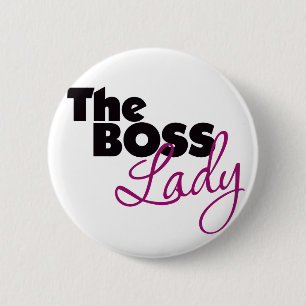 The Boss Lady 2 Inch Round Button
