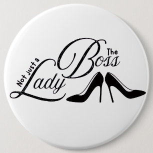 the boss lady 6 inch round button