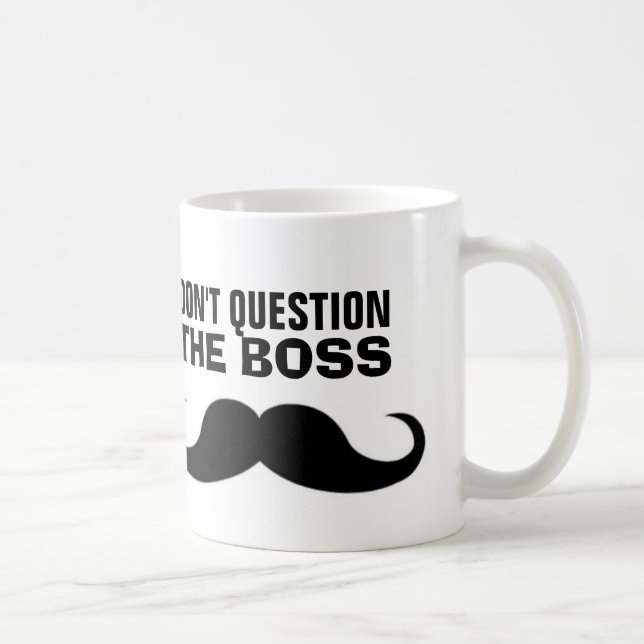 The BOSS Moustache Coffee Mug, Funny Coffee Mug (Right)