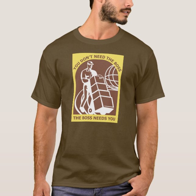 The Boss Needs You T-Shirt (Front)