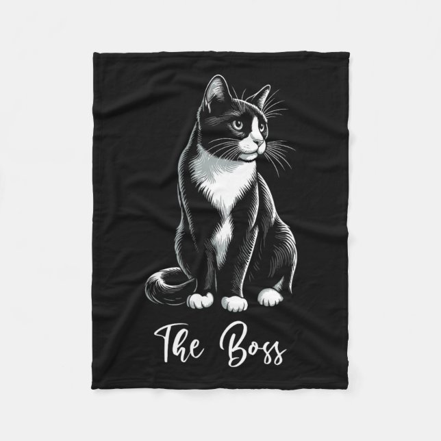 The Boss Tuxedo Cat Lover Kitten Tuxedo Cat Owner  Fleece Blanket (Front)